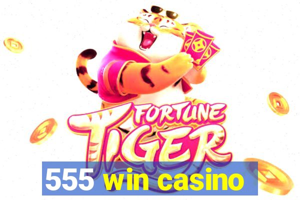 555 win casino